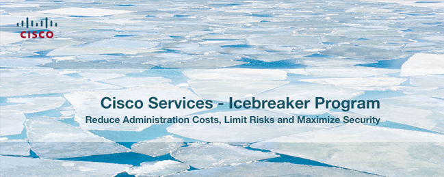 Cisco Services - Icebreaker Program